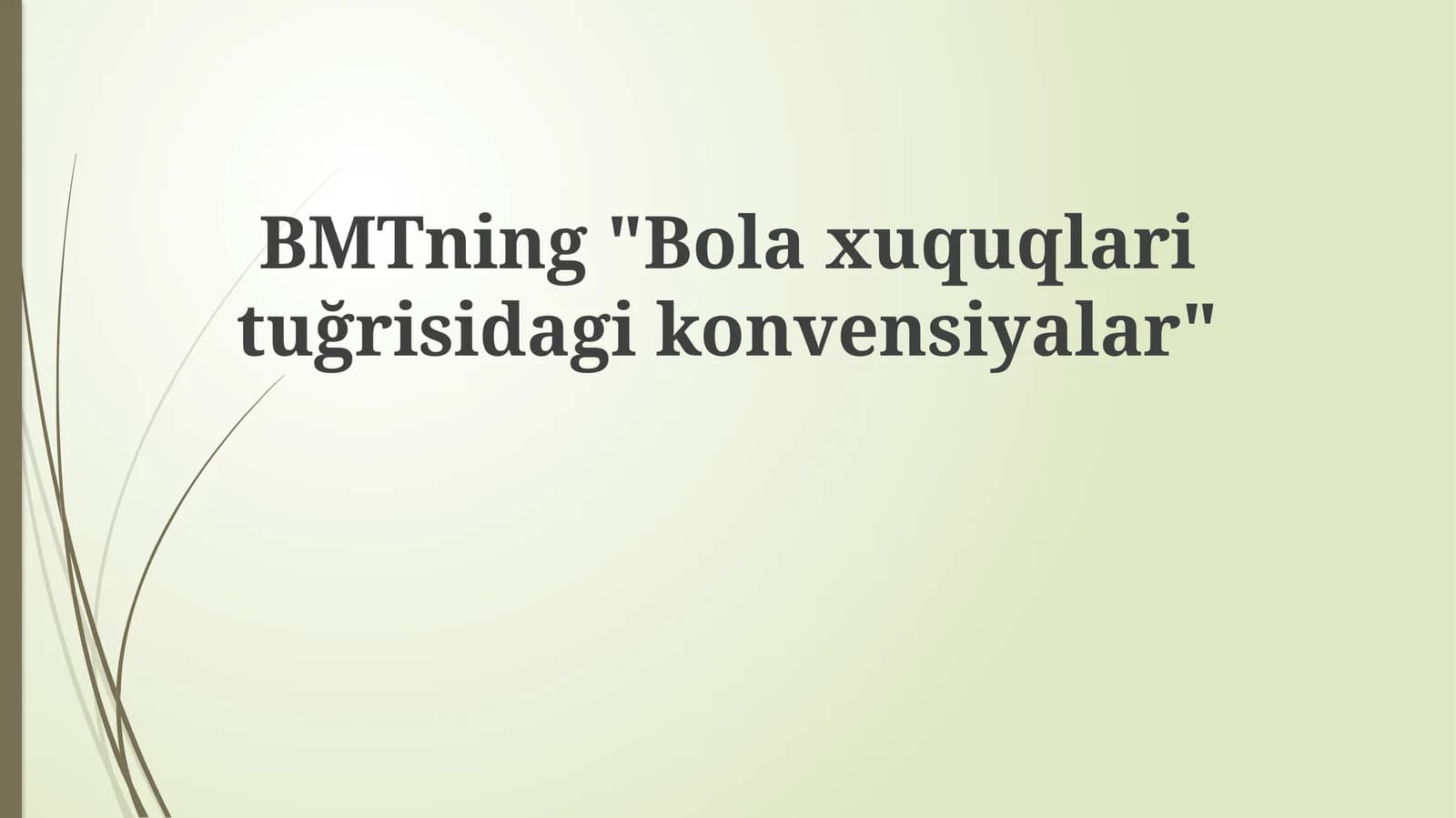 Bolaxuquqlarituğrisidagikonvensiyalar