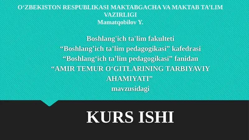 Amir Temur o'gitlarining tarbiyaviy ahamiyati.