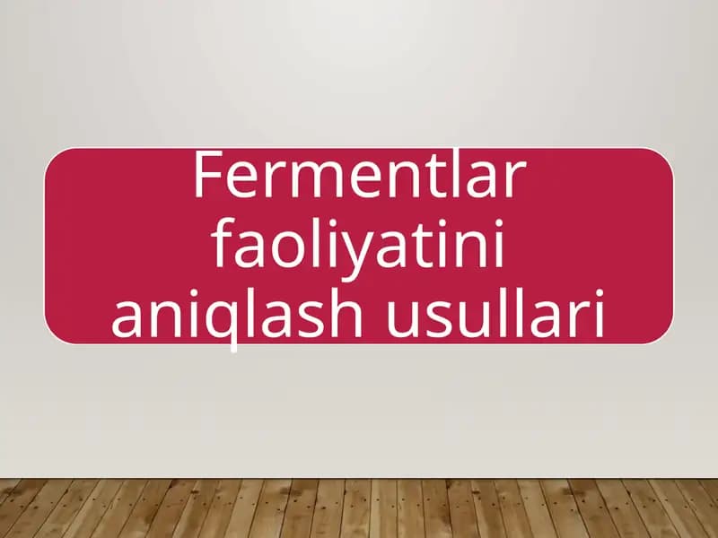 Asaldagi ferment faolligini aniqlash