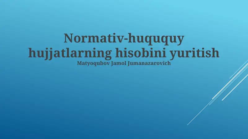 Normativ-huququy hujjatlarning hisobini yuritish