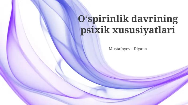O'smirlik davrining psixik xususiyatlari
