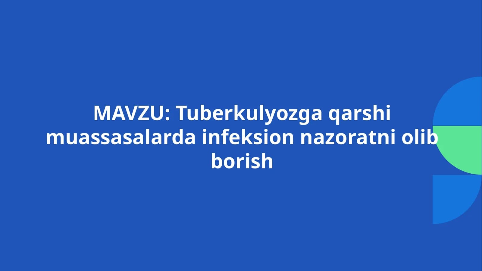 Tuberkulyozga qarshi muassasalarda infeksion nazoratni olib borish