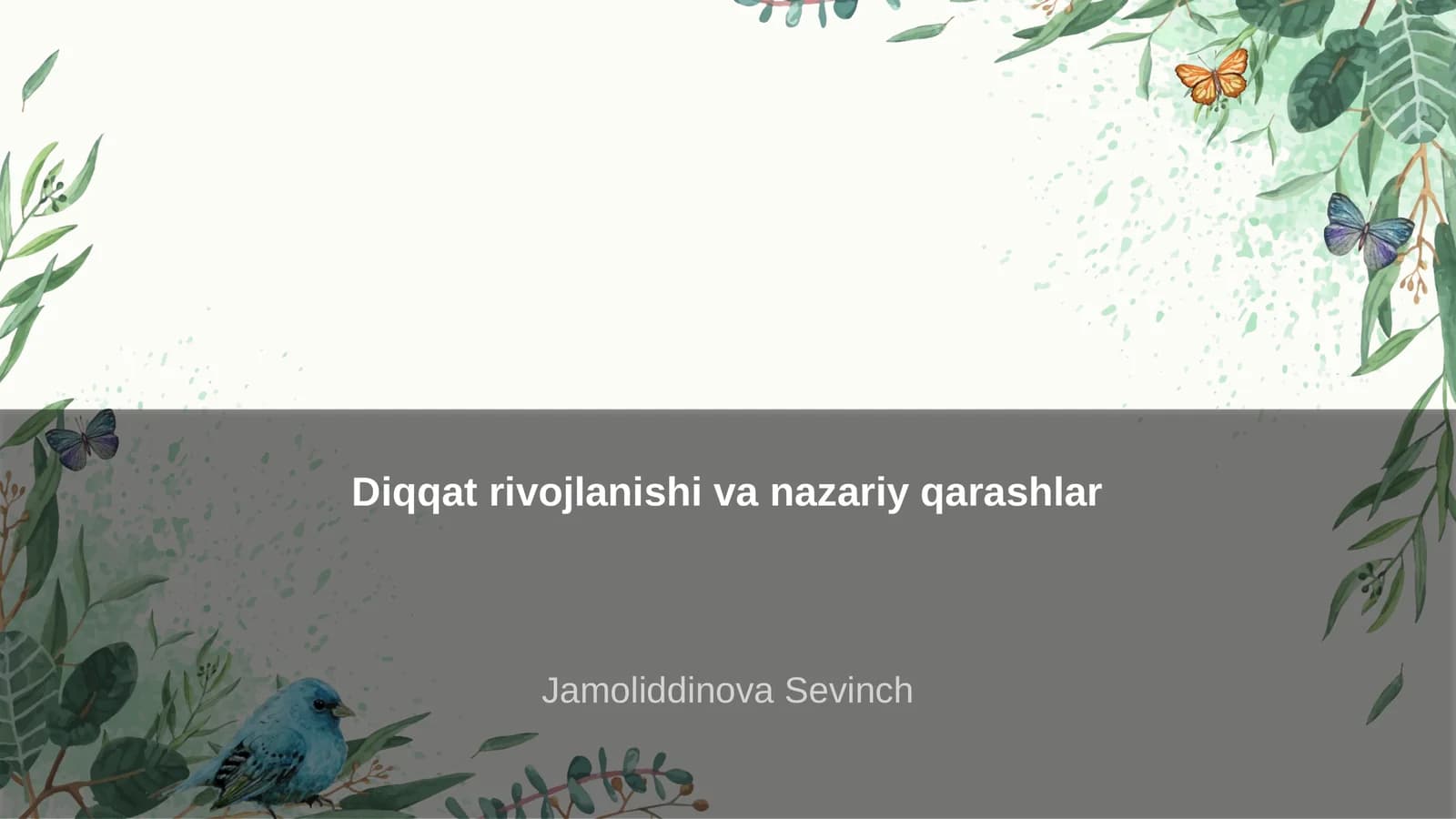 Diqqat rivojlanishi va nazariy qarashlar