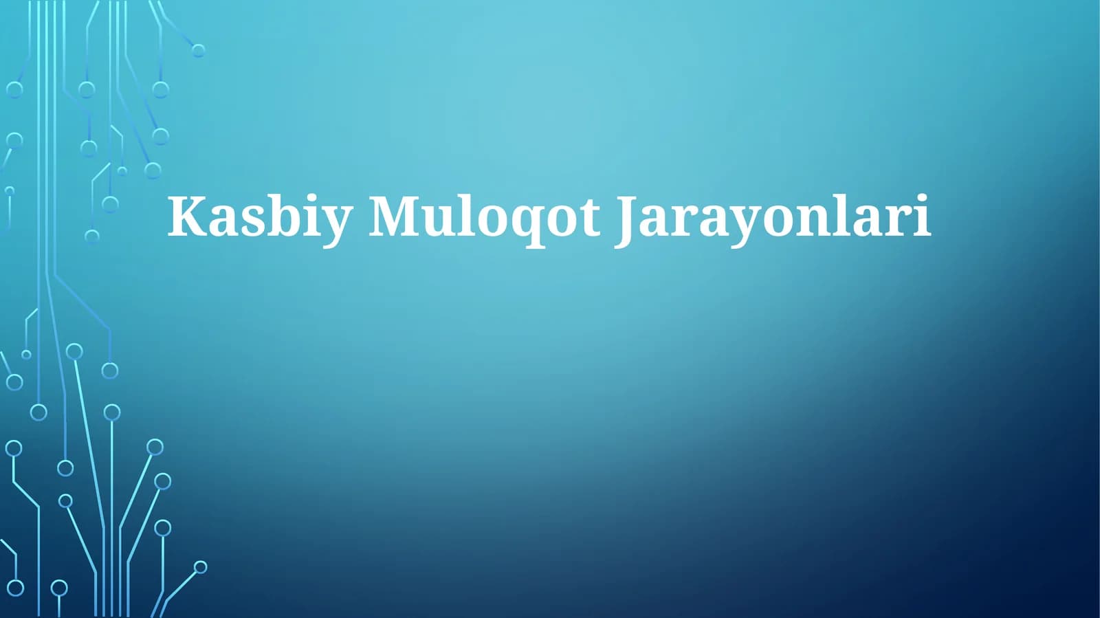 Kasbiy Muloqot Jarayonlari
