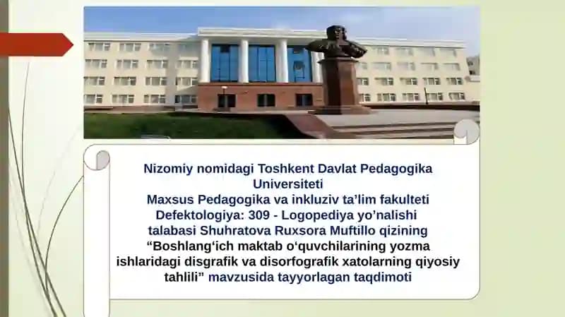 "Boshlang‘ich maktab o‘quvchilarining yozma ishlaridagi disgrafik va disorfografik xatolarning qiyosiy tahlili"