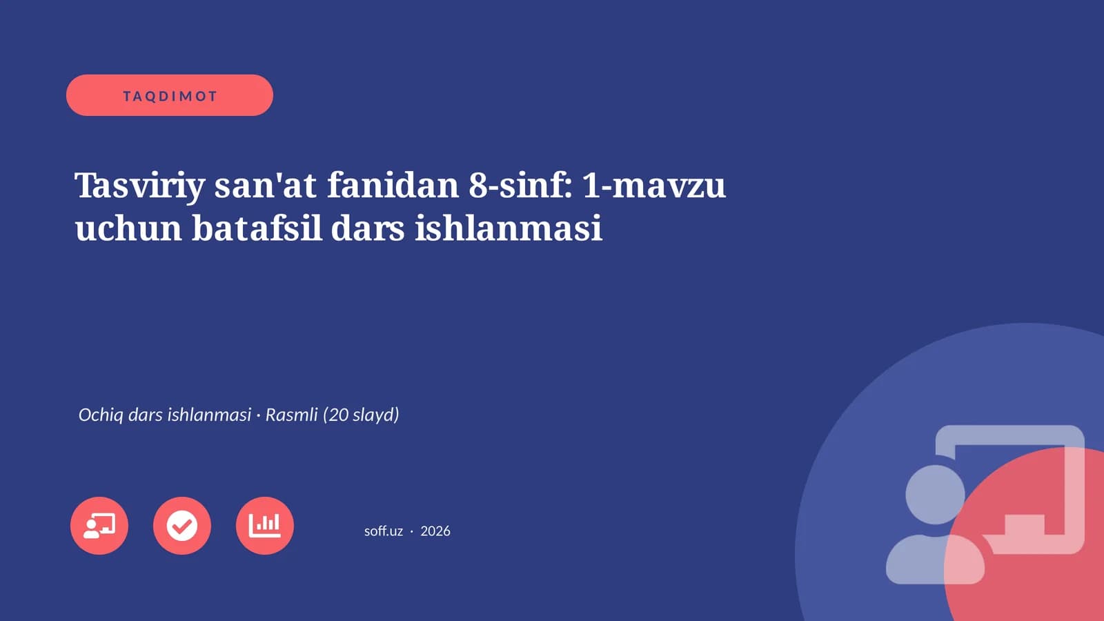 Tasviriy san'at fanidan 8-sinf: 1-mavzu uchun batafsil dars ishlanmasi