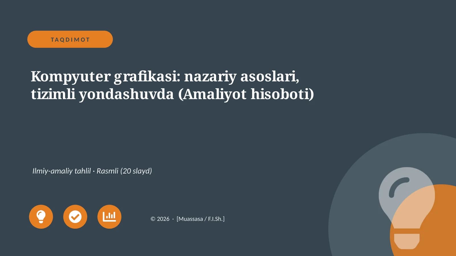 Kompyuter grafikasi: nazariy asoslari, tizimli yondashuvda (Amaliyot hisoboti)