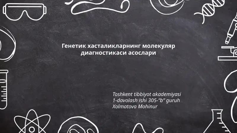 Генетик хасталикларнинг молекуляр диагностикаси асослари