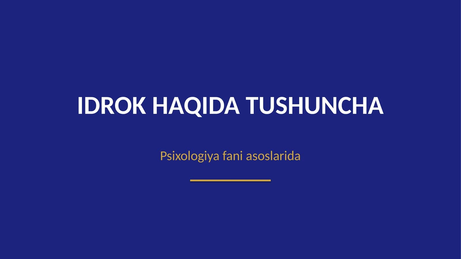 Idrok haqida Tushuncha