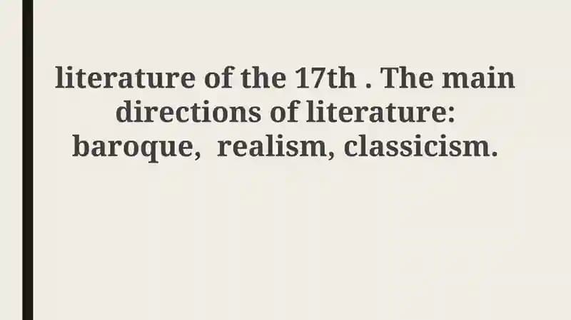 Literary Landscape of the 17th Century: Baroque, Realism, and Classicism