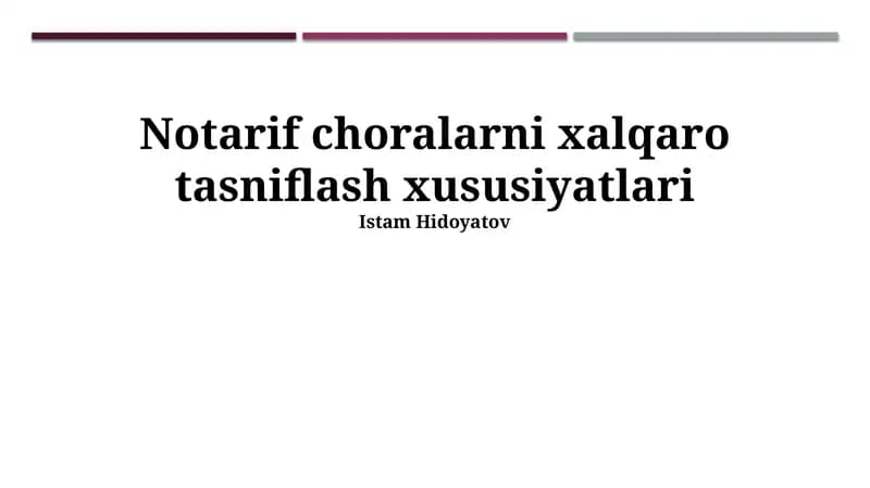 Notarif choralarni xalqaro tasniflash xususiyatlari