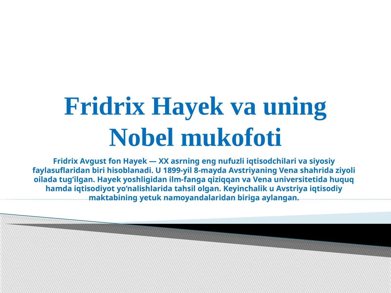 Fridrix Hayek va uning Nobel mukofoti