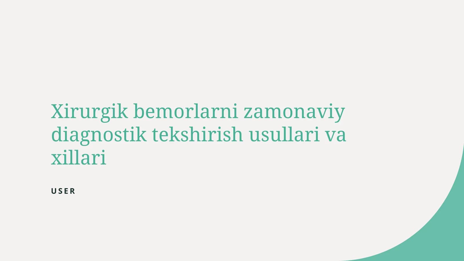 Xirurgik bemorlarni zamonaviy diagnostik tekshirish usullari va xillari