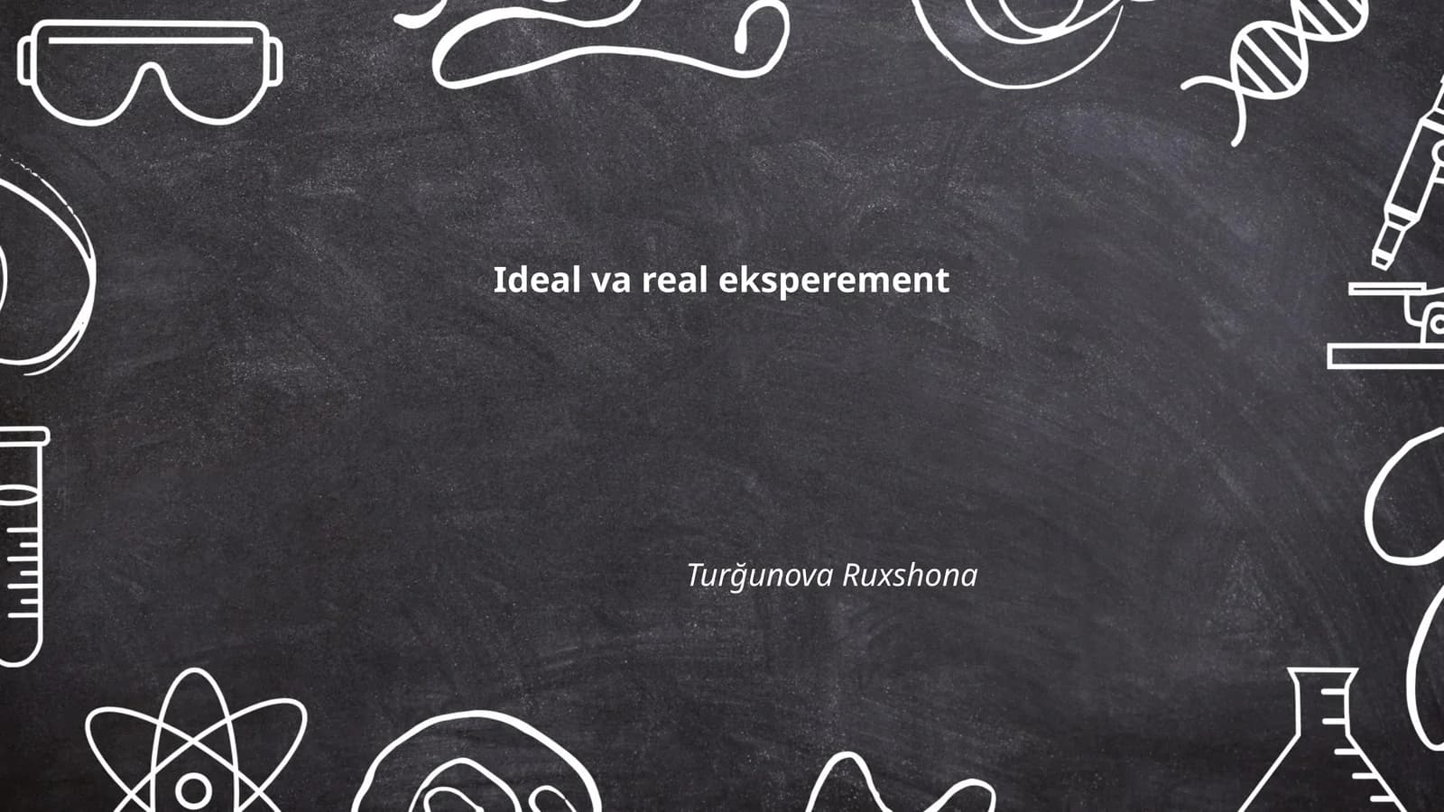 Ideal va real eksperement