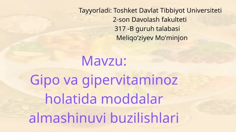 Gipo va gipervitaminoz holatida moddalar almashinuvi buzilishlari