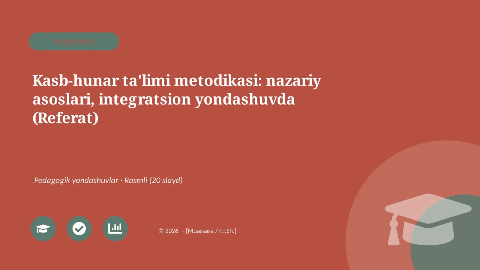 Kasb-hunar ta'limi metodikasi: nazariy asoslari, integratsion yondashuvda (Referat)