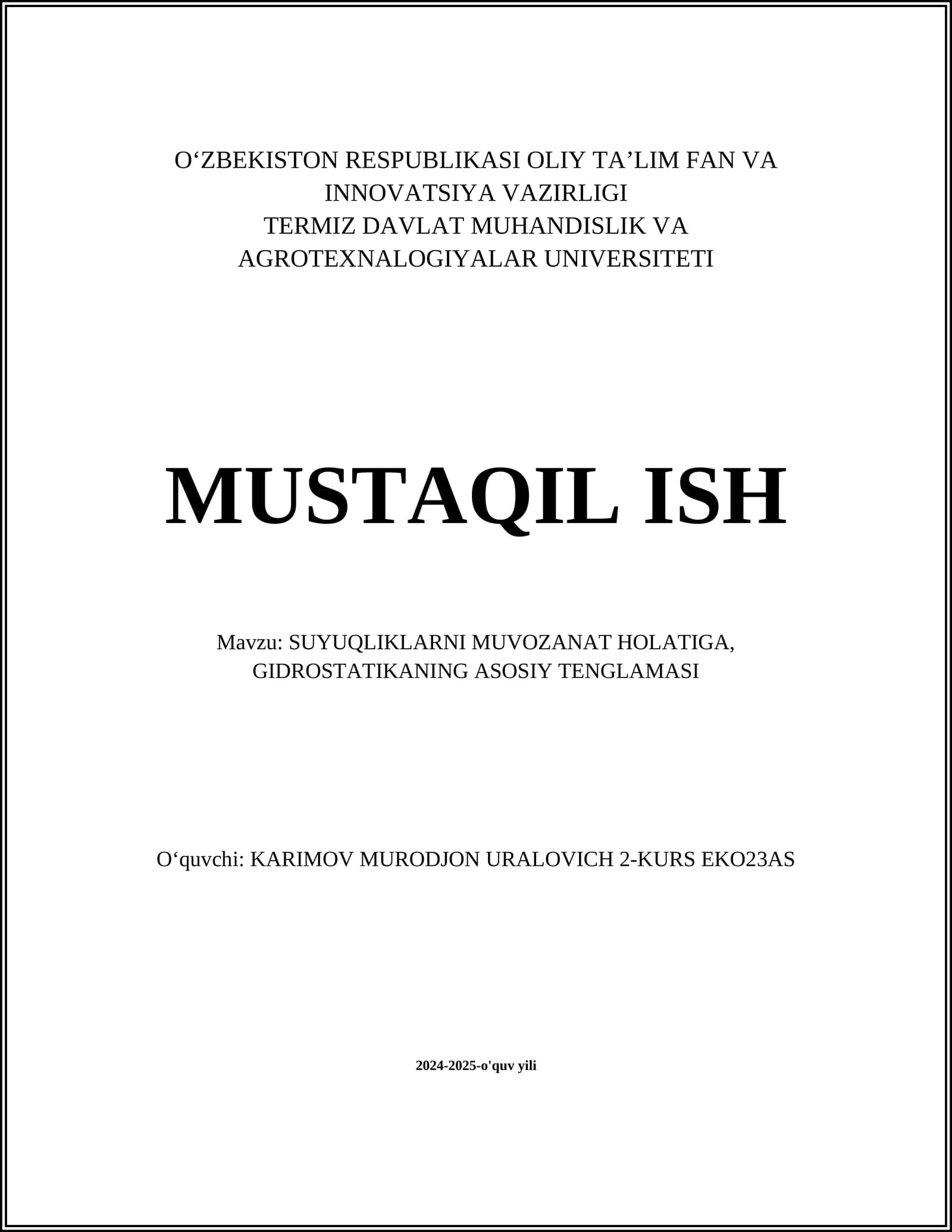 SUYUQLIKLARNI MUVOZANAT HOLATIGA, GIDROSTATIKANING ASOSIY TENGLAMASI