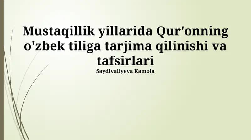 Mustaqillik yillarida Qur'onning o'zbek tiliga tarjima qilinishi va tafsirlari