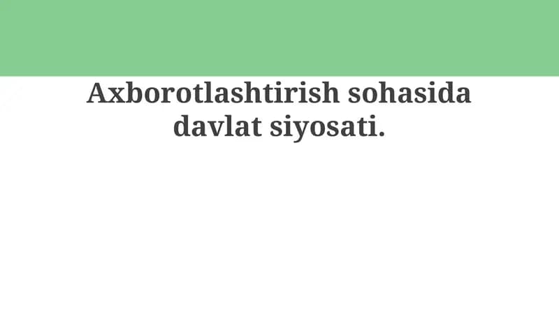 Axborot texnologiyalari sohasidagi davlat siyosati