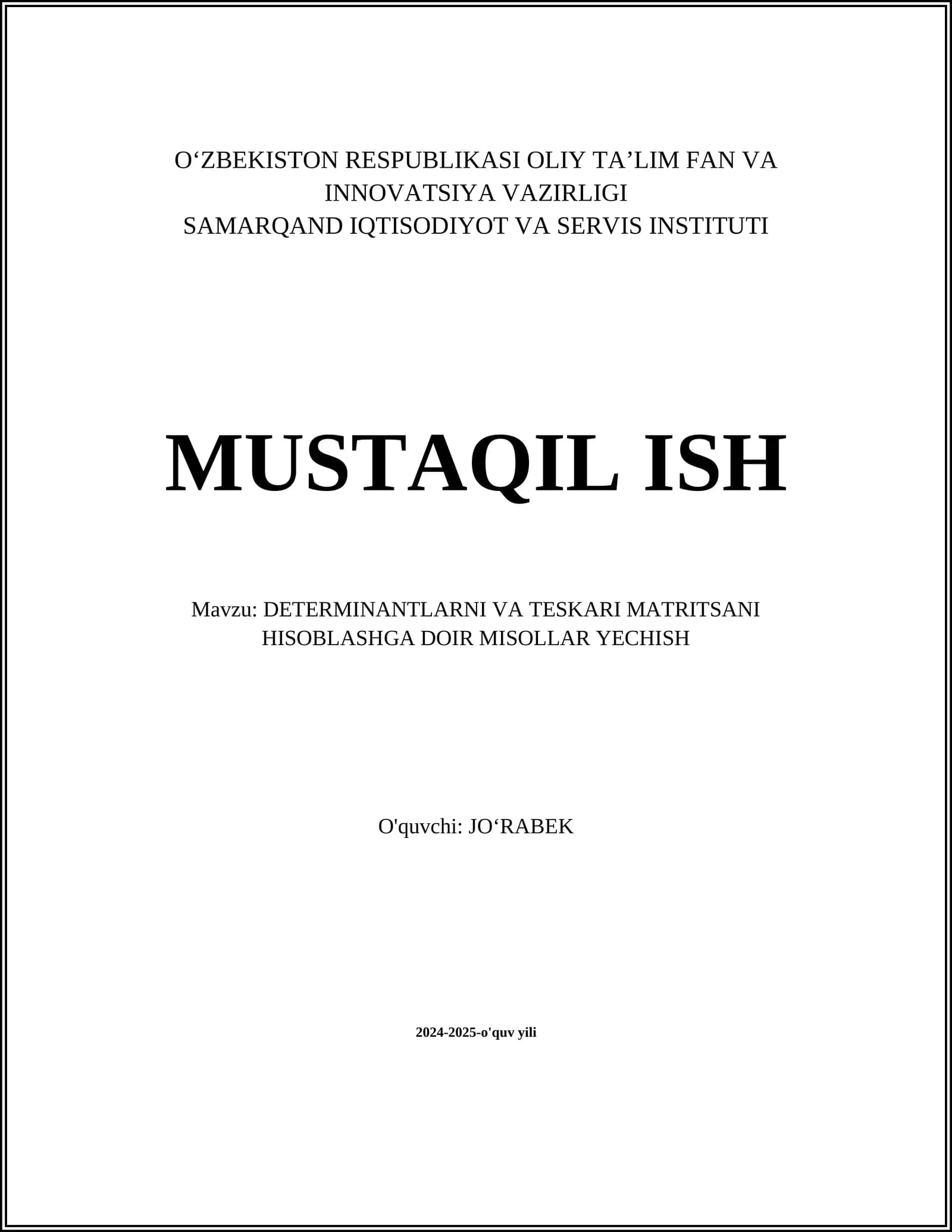 DETERMINANTLARNI VA TESKARI MATRITSANI HISOBLASHGA DOIR MISOLLAR YECHISH