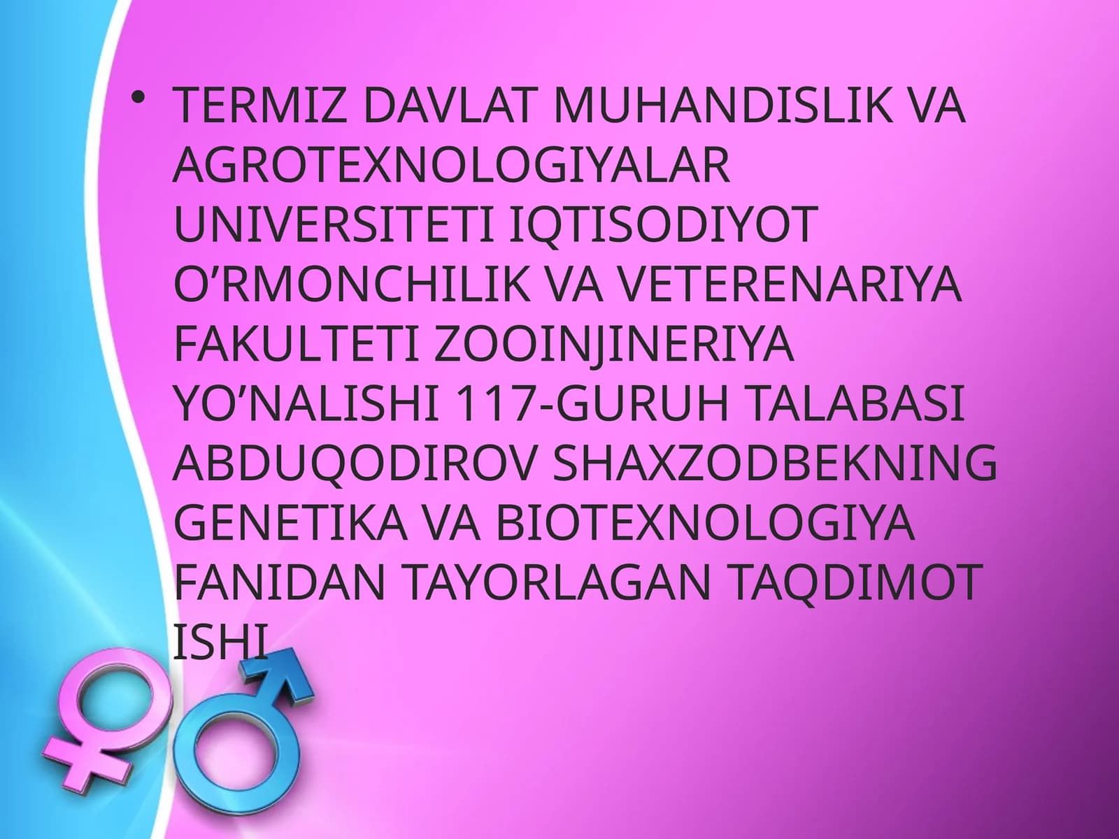 Genetika va Biotexnologiya Fanidan Tayorlangan Taqdimot Ishi