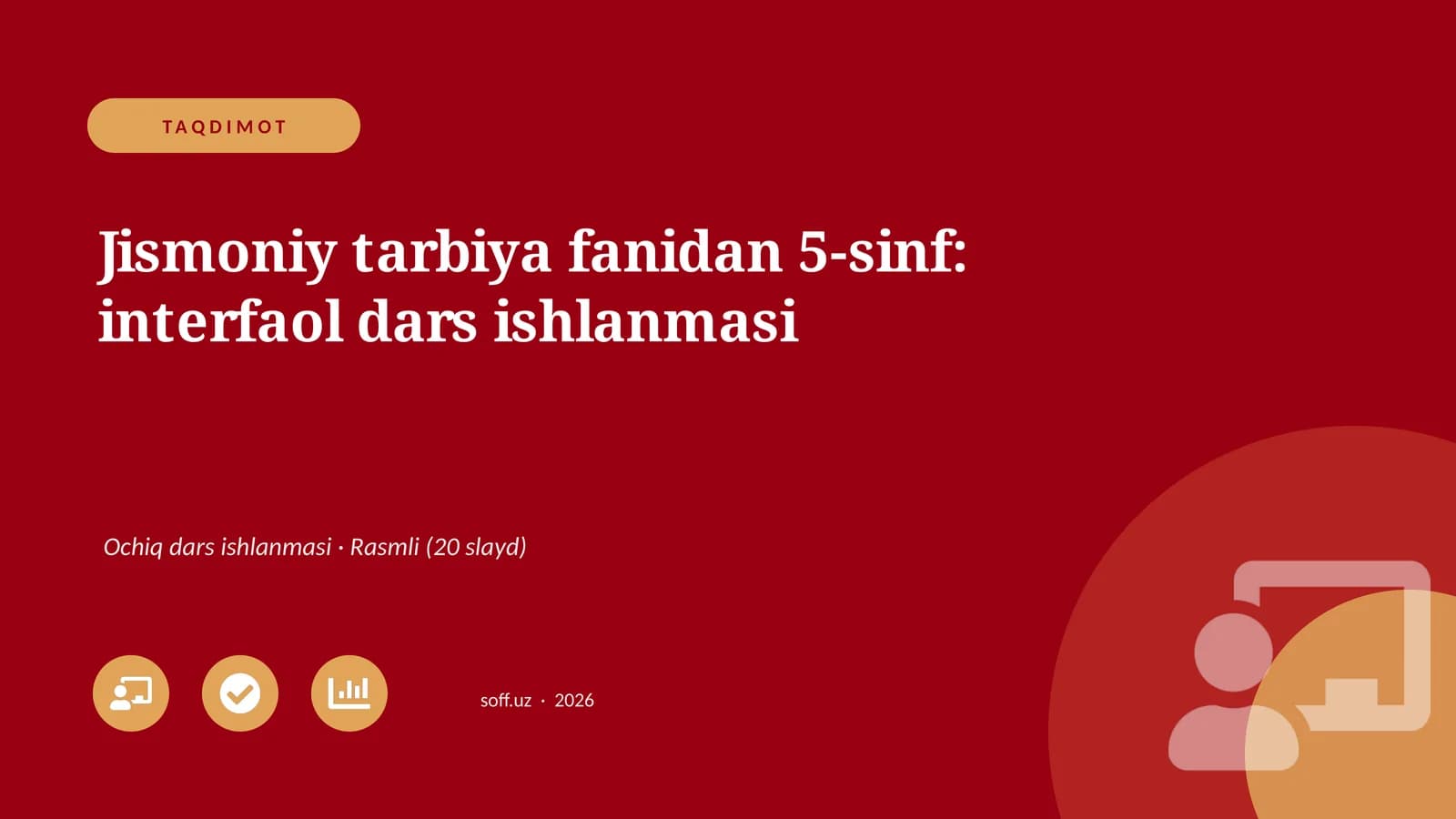 Jismoniy tarbiya fanidan 5-sinf: interfaol dars ishlanmasi
