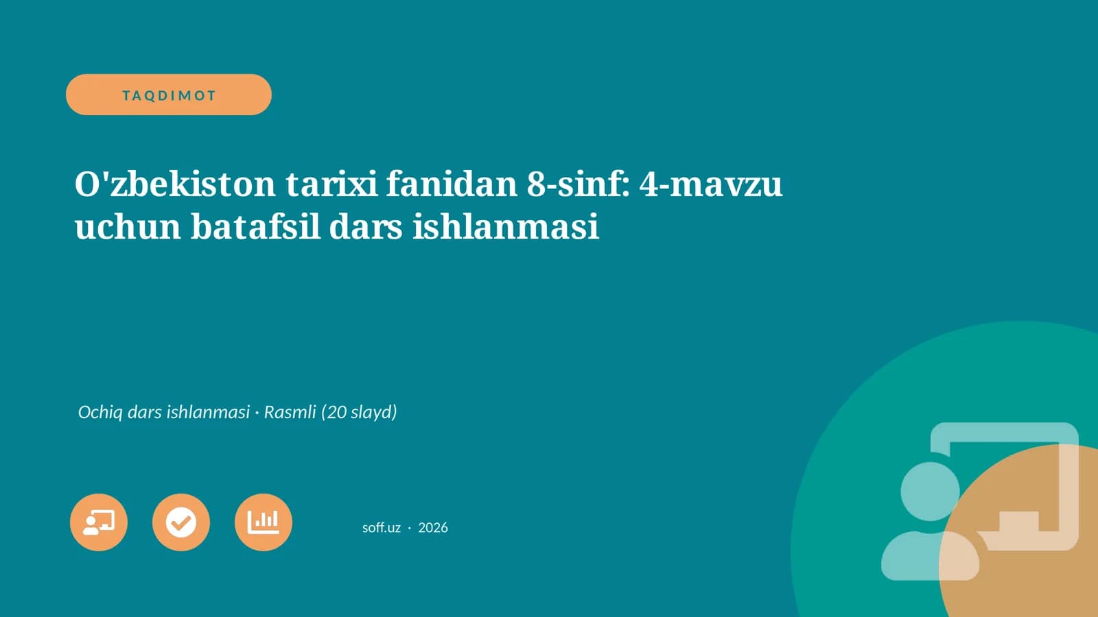 O'zbekiston tarixi fanidan 8-sinf: 4-mavzu uchun batafsil dars ishlanmasi
