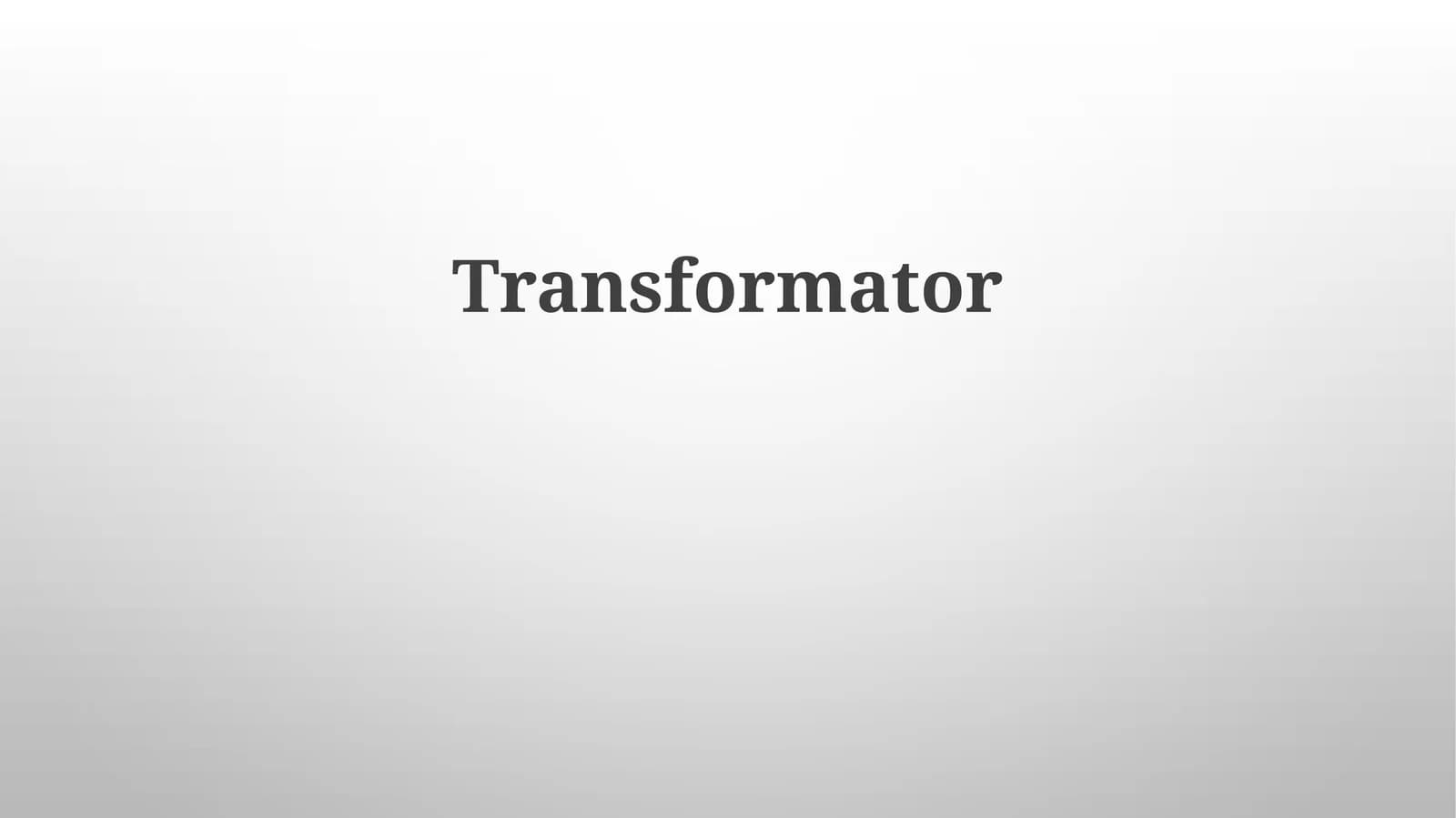 Transformator