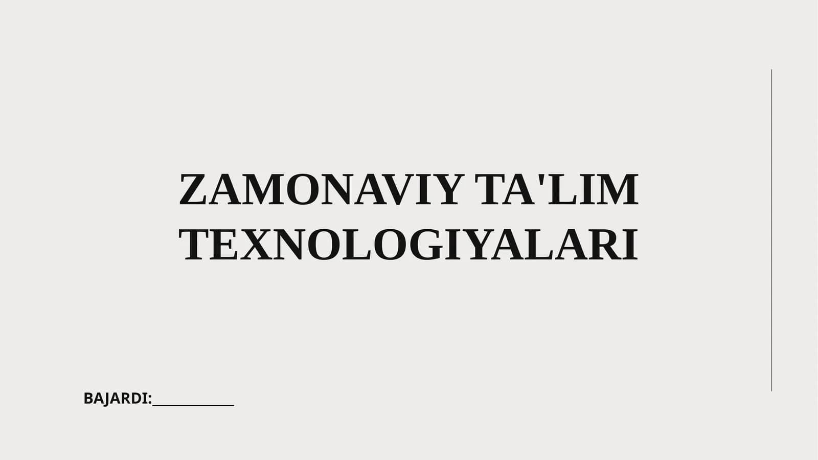 ZAMONAVIY TA'LIM TEXNOLOGIYALARI