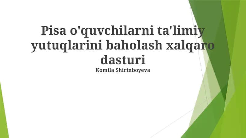 Pisa o'quvchilarni ta'limiy yutuqlarini baholash xalqaro dasturi