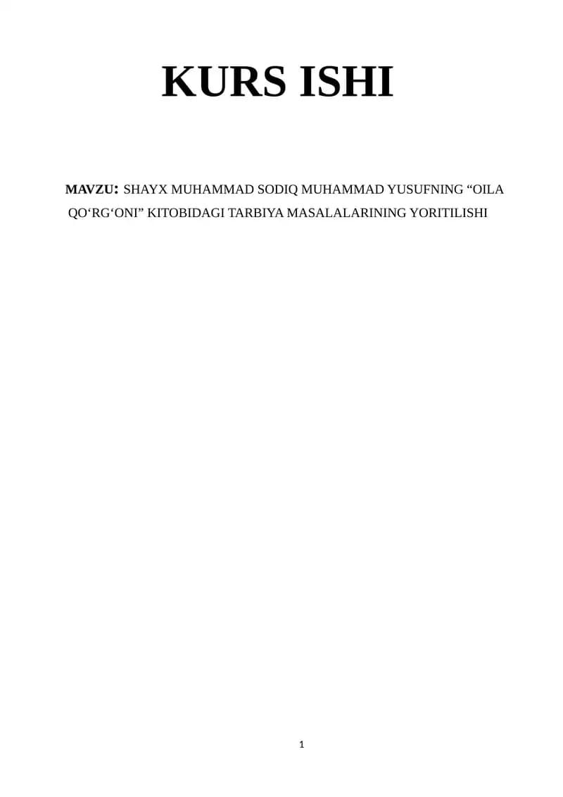 SHAYX MUHAMMAD SODIQ MUHAMMAD YUSUFNING “OILA QO‘RG‘ONI” KITOBIDAGI TARBIYA MASALALARINING YORITILISHI