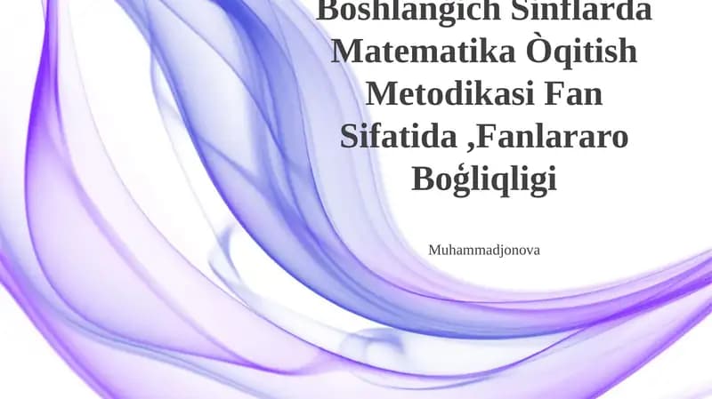 Boshlanģich Sinflarda Matematika Òqitish Metodikasi