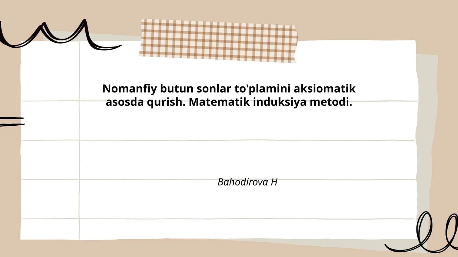 Nomanfiy butun sonlar to'plamini aksiomatik asosda qurish. Matematik induksiya metodi
