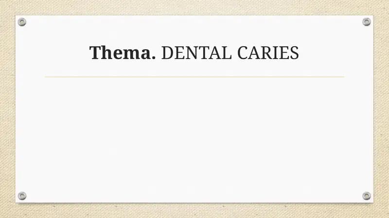 Thema.DENTAL CARIES