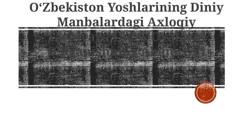 OʻZbekiston Yoshlarining Diniy Manbalardagi Axloqiy Tarbiyaga Oid G'Oyalarni O'Rganishning Ahamiyati