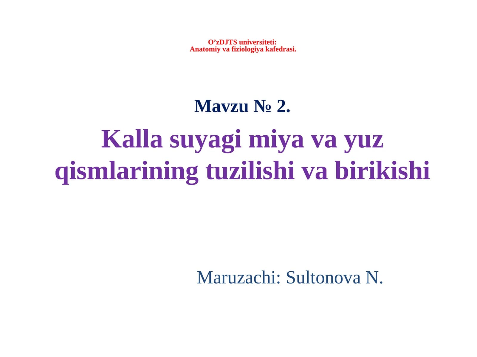 Kalla suyagi miya va yuz qismlarining tuzilishi va birikishi
