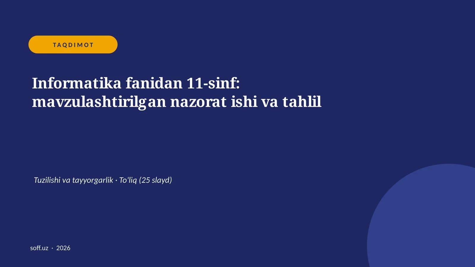 Informatika fanidan 11-sinf: mavzulashtirilgan nazorat ishi va tahlil