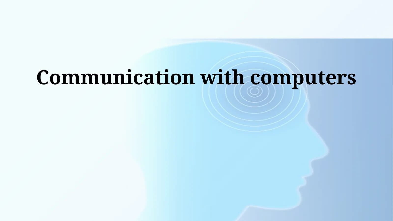 Communication with computers