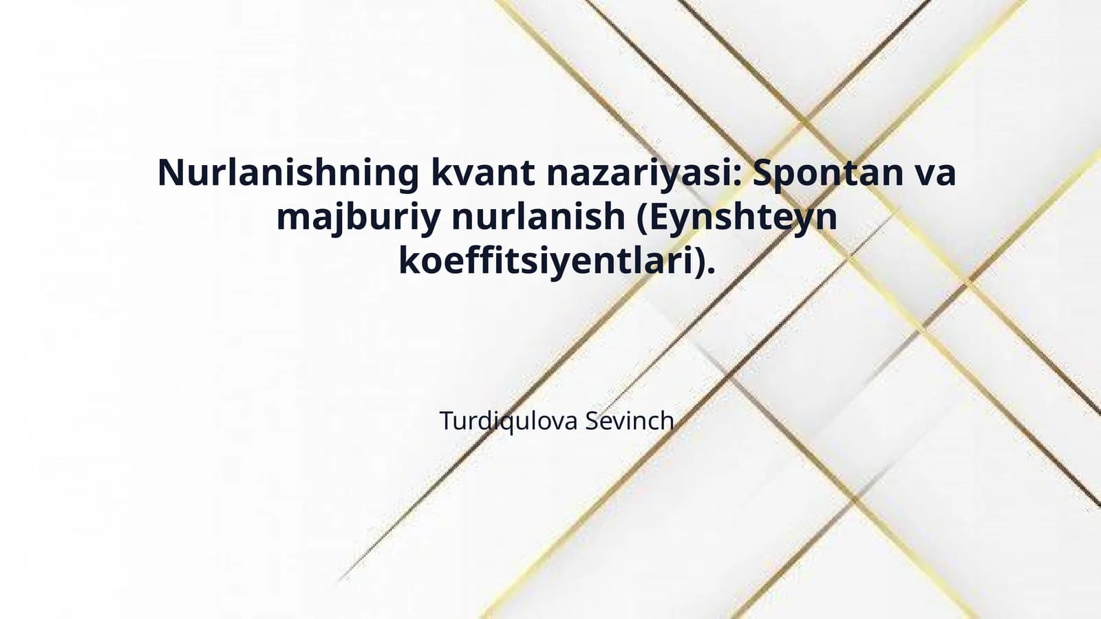 Nurlanishning kvant nazariyasi: Spontan va majburiy nurlanish (Eynshteyn koeffitsiyentlari).