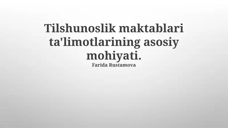 Tilshunoslik maktablari ta'limotlarining asosiy mohiyati