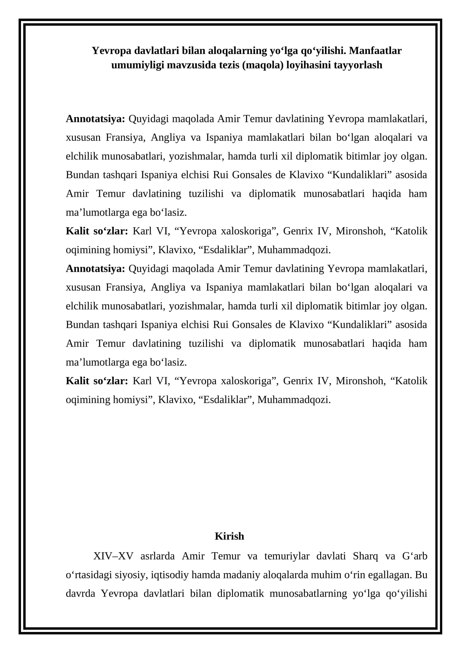 Yevropa davlatlari bilan aloqalarning yo‘lga qo‘yilishi. Manfaatlar umumiyligi mavzusida tezis (maqola) loyihasini tayyorlash