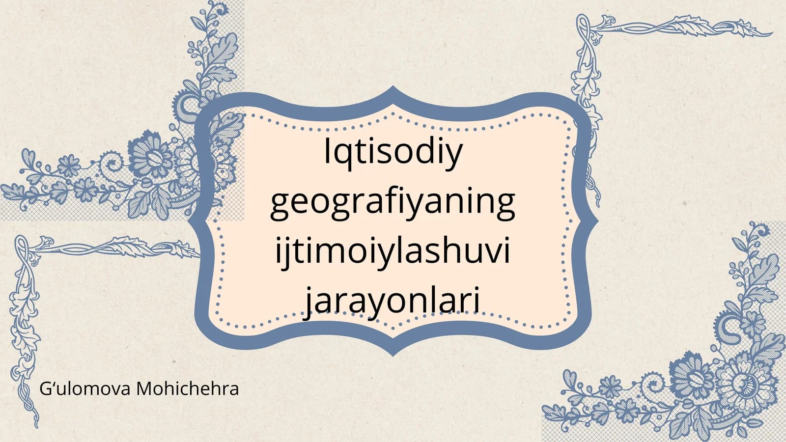 Iqtisodiy geografiyaning ijtimoiylashuvi jarayonlari