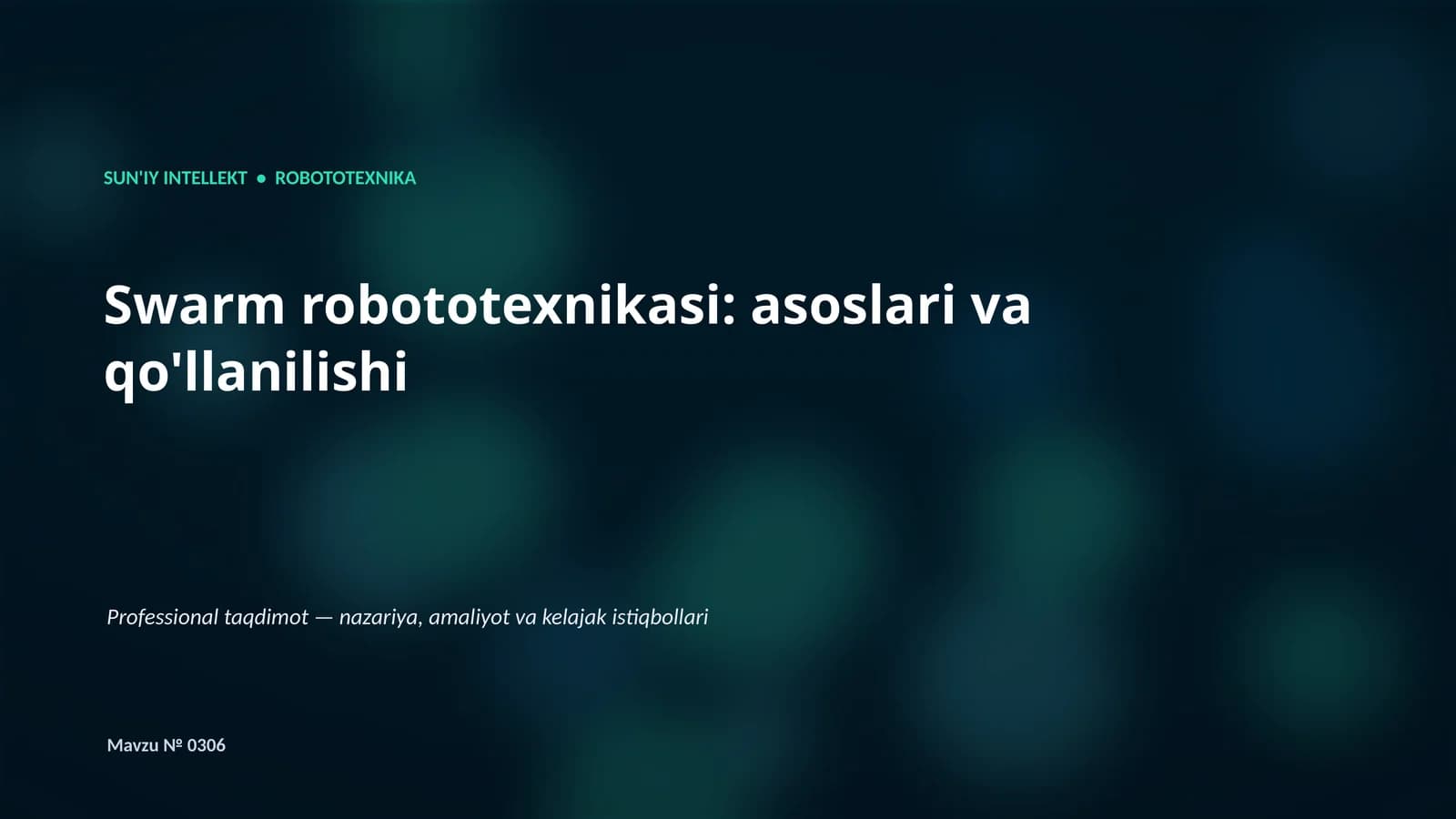 Swarm robototexnikasi: asoslari va qo'llanilishi