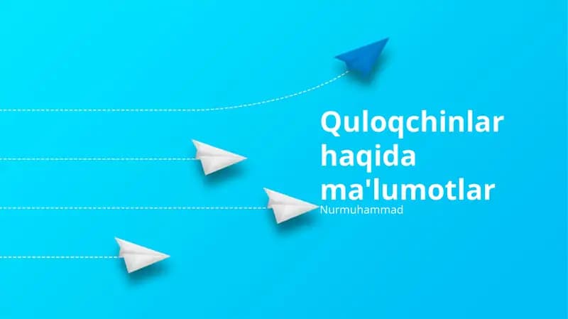 Quloqchinlar: Kelib chiqishi va tarixi