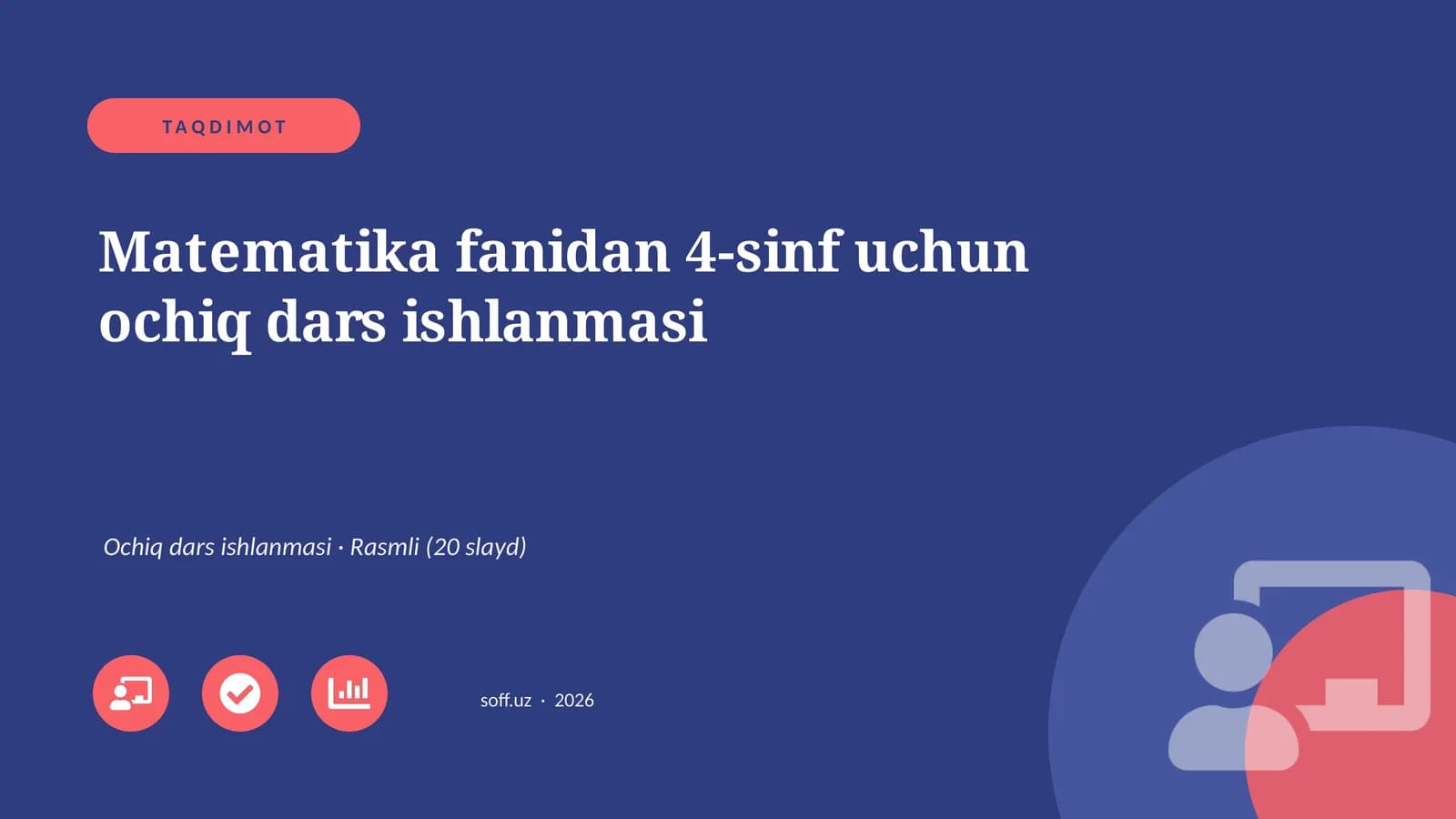 Matematika fanidan 4-sinf uchun ochiq dars ishlanmasi