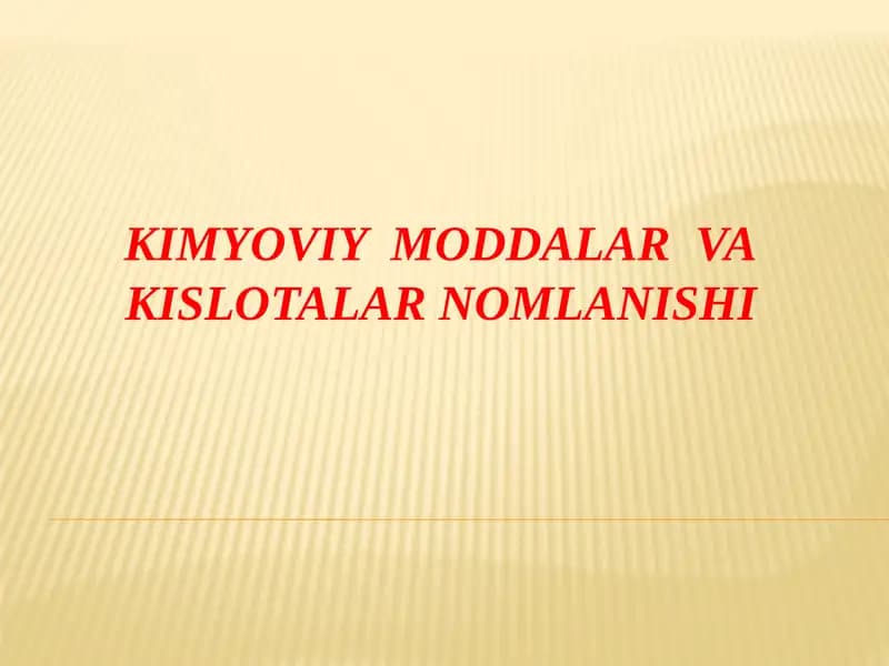 Kimyoviy Moddalar va Kislotalar Nomlanishi