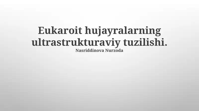 Eukaroit hujayralarning ultrastrukturaviy tuzilishi