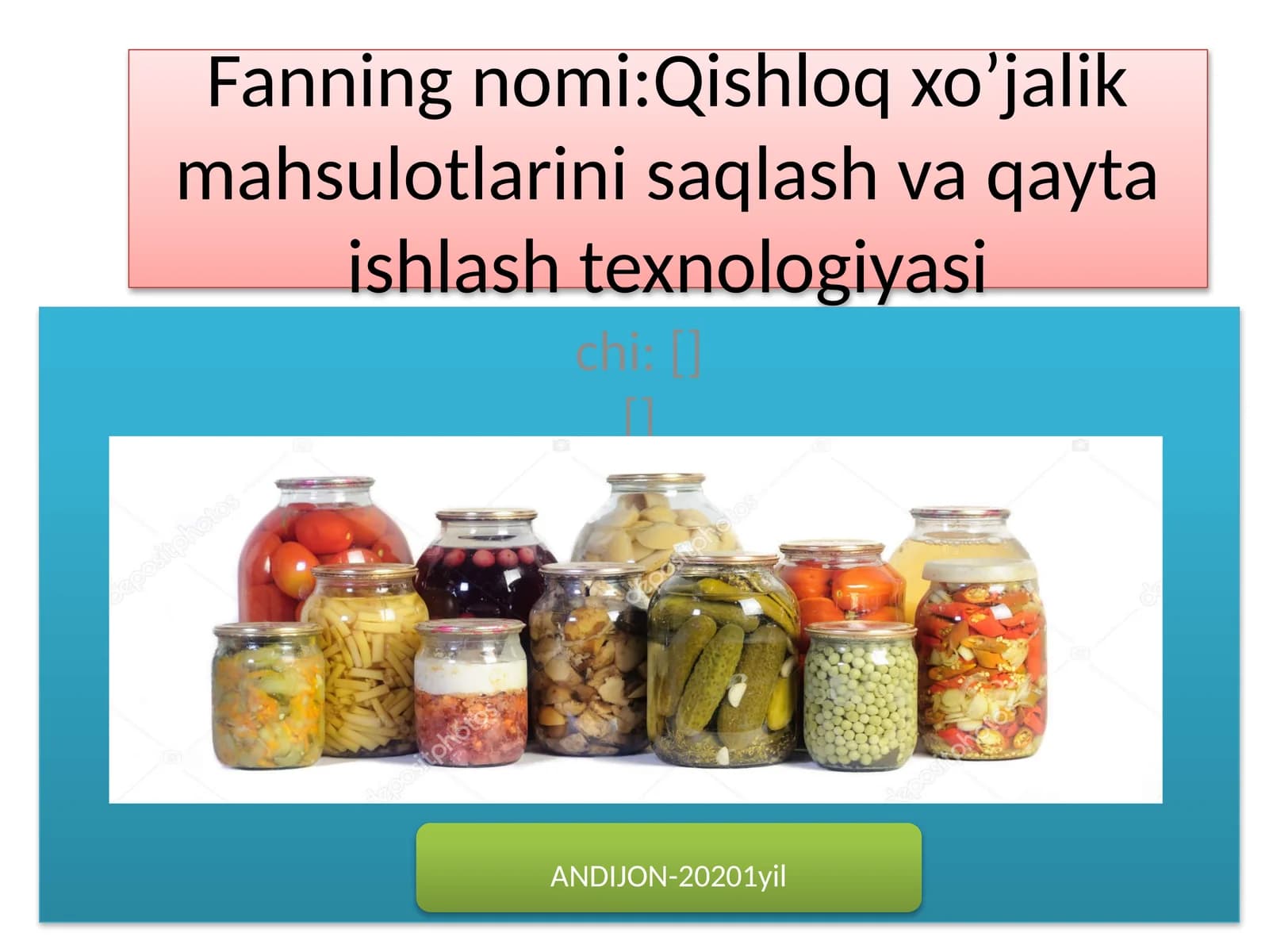 Qishloq xo’jalik mahsulotlarini saqlash va qayta ishlash texnologiyasi