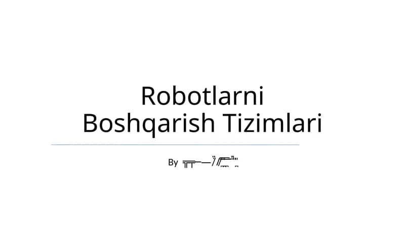 Robotlarni Boshqarish Tizimlari