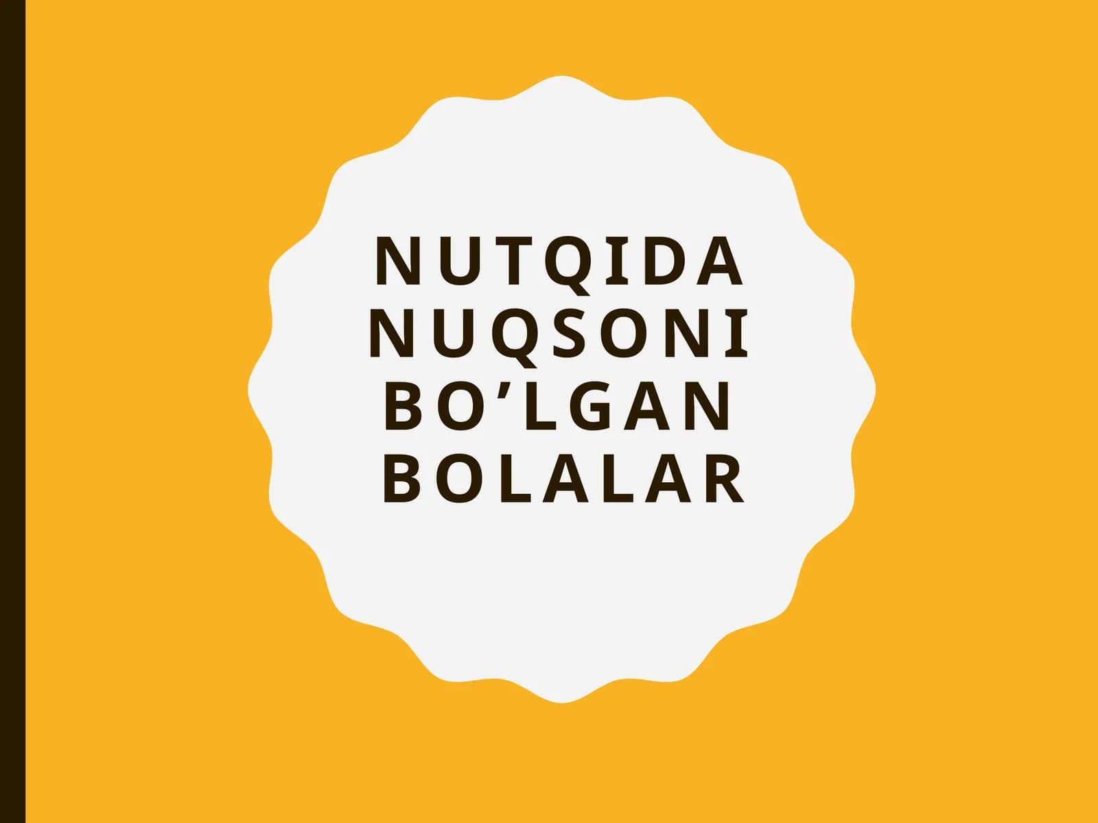 Nutqida nuqsoni bo’lgan bolalar